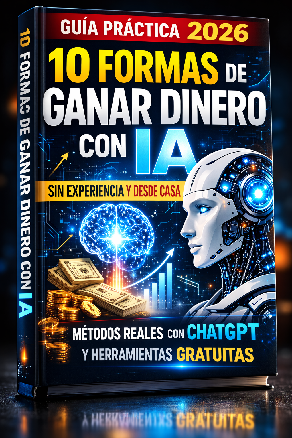 10 formas reales de ganar dinero con IA en 2026
